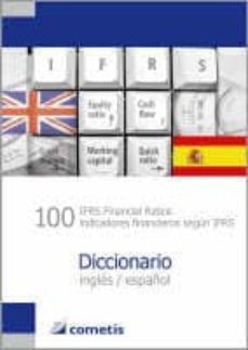 100 ifrs financial ratios / 100 indicadores financieros segun ifr s (diccionario ingles / español)-9783938694053