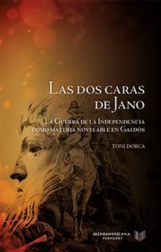 las dos caras de jano la guerra de la independencia como materia novelable en galdos (ebook)-toni dorca-9783954878253