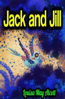 jack and jill (ebook)-louisa may alcott-9783985223053