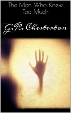 the man who knew too much (ebook)-g.k. chesterton-9786050459753
