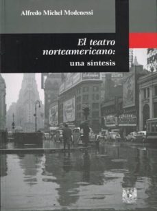 el teatro norteamericano: una sintesis-9786070248153