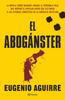 el aboganster (ebook)-eugenio aguirre-9786070720253