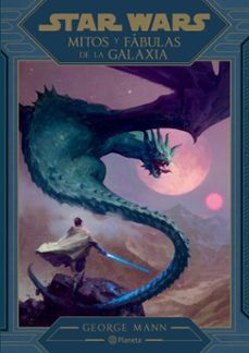 mitos y fabulas de la galaxia (ebook)-george mann-9786070767753
