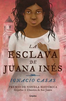 la esclava de juana ines (ebook)-ignacio casas-9786073186353