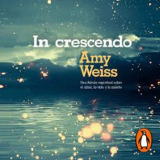 in crescendo (audiolibro)-amy e. weiss-9786073187053
