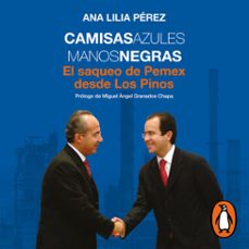 camisas azules, manos negras (audiolibro)-ana lilia perez-9786073813853