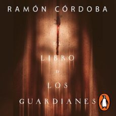el libro de los guardianes (audiolibro)-ramon cordoba-9786073819053