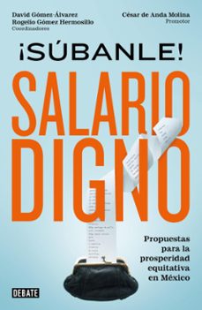 ¡subanle! salario digno (ebook)-david gomez-alvarez-9786073846653