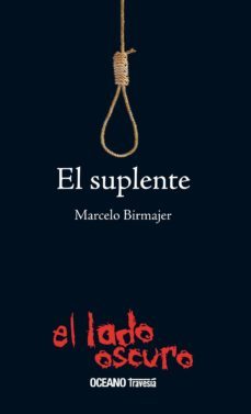 el suplente (ebook)-marcelo birmajer-9786074009453