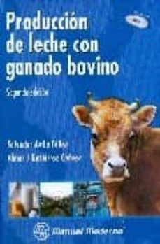 produccion de leche con ganado bovino. (incluye cd)-9786074480153