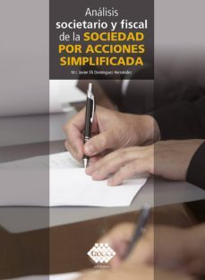 análisis societario y fiscal de la sociedad por acciones simplificada 2019 (ebook)-javier eli dominguez hernandez-9786076294253