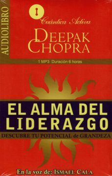 el alma del liderazgo (audiolibro): descubre tu potencial de grandeza-deepak chopra-9786078095353