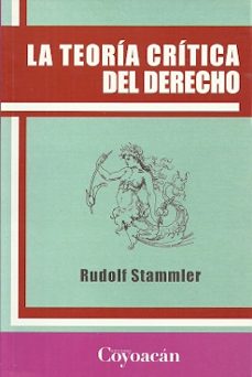 la teoria critica del derecho-rudolf stammler-9786079014353