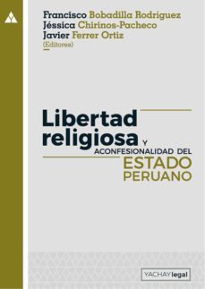libertad religiosa y aconfesionalidad del estado peruano (ebook)-francisco bobadilla rodriguez-9786124827853