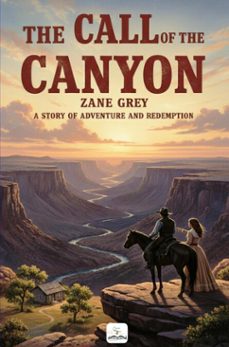 the call of the canyon (ebook)-zane grey-9786253873653