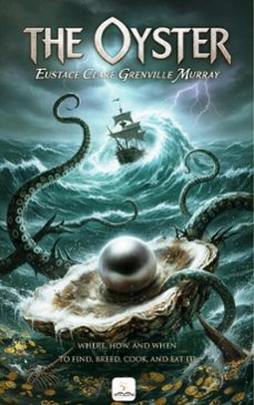 the oyster-eustace clare grenville murray-9786253878153