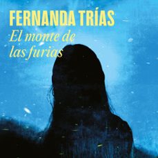 el monte de las furias (audiolibro)-fernanda trias-9786287638853