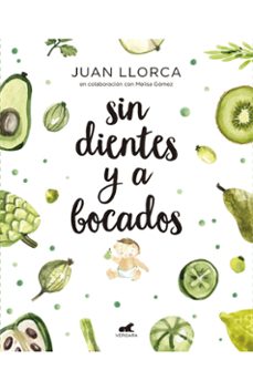sin dientes y a bocados-juan llorca-9786287640153