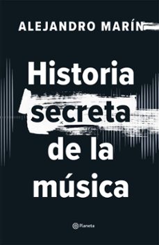 historia secreta de la música (ebook)-alejandro marín-9786287665453