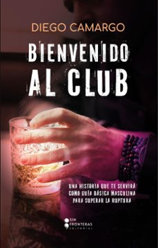 bienvenido al club (ebook)-diego camargo-9786287667853