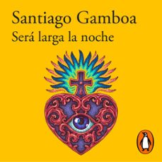 será larga la noche-santiago gamboa-9786289559453