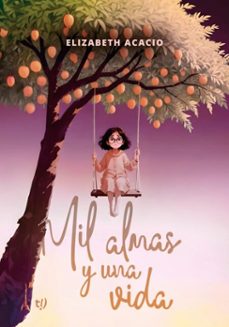 mil almas y una vida (ebook)-analía elizabeth acacio-9786313062553