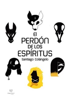 el perdon de los espiritus (ebook)-santiago colángelo-9786313067053