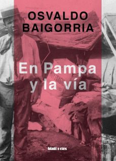 en pampa y la via (ebook)-osvaldo baigorria-9786316567253
