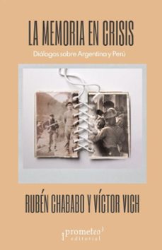 la memoria en crisis (ebook)-rubén chababo-víctor vich flores-9786316683953