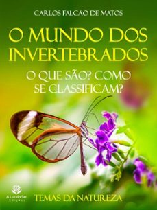 o mundo dos invertebrados 1 (ebook)-carlos falcão de matos-9786501099453