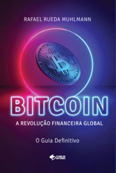 bitcoin (ebook)-rafael rueda muhlmann-9786501304953