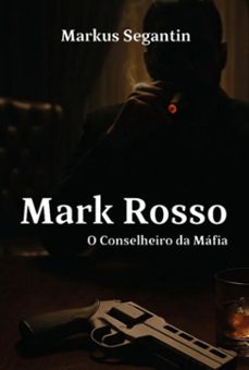 mark rosso (ebook)-markus segantin-9786501507453