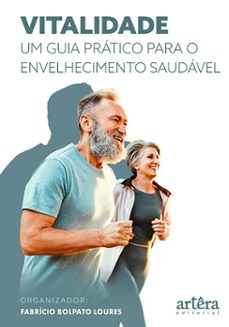 vitalidade: um guia pratico para o envelhecimento saudavel (ebook)-fabrício bolpato loures-9786525075853