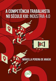 a competencia trabalhista no seculo xxi (ebook)-marcella pereira de araújo-9786525135953