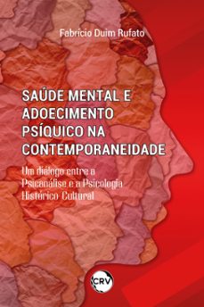 saude mental e adoecimento psiquico na contemporaneidade (ebook)-fabrício duim rufato-9786525162553