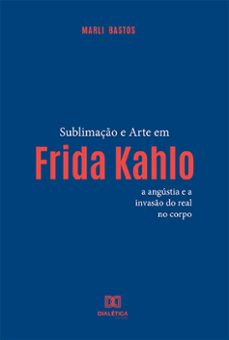 sublimaço e arte em frida kahlo (ebook)-marli miranda bastos-9786525210353