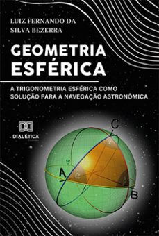 geometria esférica (ebook)-luiz fernando da silva bezerra-9786525273853