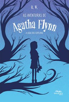 as aventuras de agatha flynn (ebook)-r. w.-9786525278353