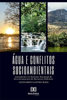 agua e conflitos socioambientais (ebook)-leonardo castro maia-9786527005353