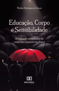 educaço, corpo e sensibilidade (ebook)-9786527033653