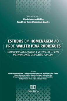 estudos em homenagem ao prof. walter piva rodrigues (ebook)-aloisio szczecinski filho-rodolfo da costa manso real amadeo-9786527089353