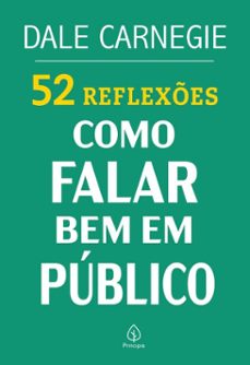 52 reflexes: como falar bem em publico (ebook)-dale carnegie-9786550974053