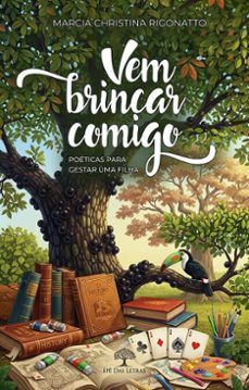 vem brincar comigo: poeticas para gestar uma filha (ebook)-marcia christina rigonatto-9786552399953