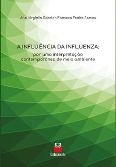 a influencia da influenza (ebook)-ana virgínia gabrich fonseca freire ramos-9786553871953