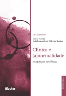 clinica e (a)normalidade (ebook)-dailza pineda-luís fernando de oliveira saraiva-9786555501353