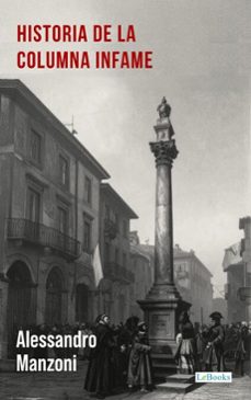 historia de la columna infame - a. manzoni (ebook)-alessandro manzoni-9786558948353