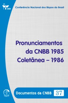 pronunciamento da cnbb  coletanea  1986 - documentos da cnbb 37 - digital (ebook)-conferência nacional dos bispos do brasil-9786559753253