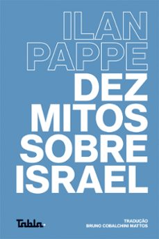 dez mitos sobre israel (ebook)-ilan pappe-9786586824353