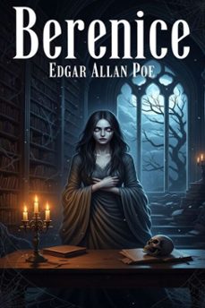 berenice (ebook)-edgar allan poe-9786726003853