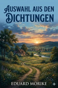 auswahl aus den dichtungen eduard mörikes (ebook)-9786726018253